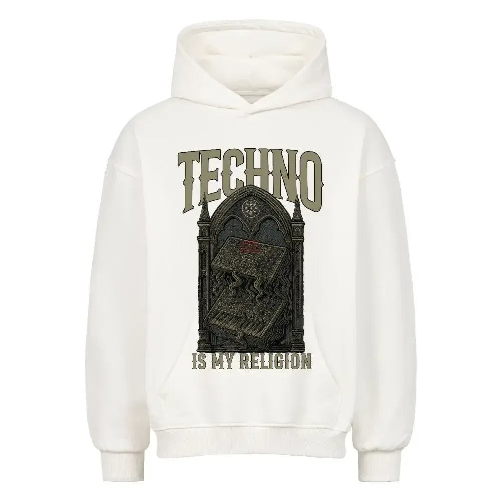TECHNO IS MY RELIGION - Oversized Hoodie (Front Print) - 4BeaTz - Music&Fashion