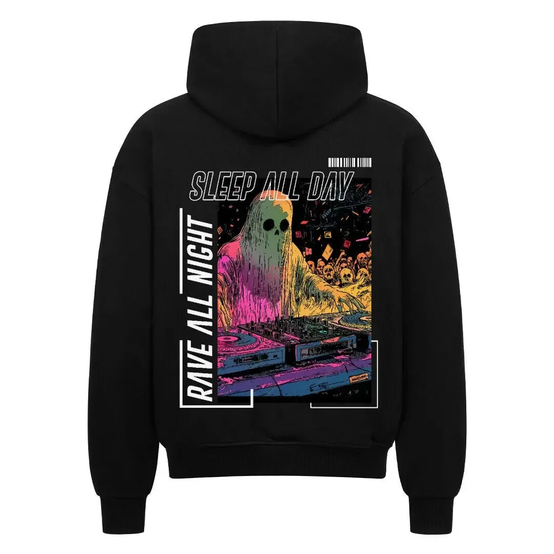 SLEEP ALL DAY / RAVE ALL NIGHT - Oversized Zipper Hoodie (Back Print) - 4BeaTz - Music&Fashion