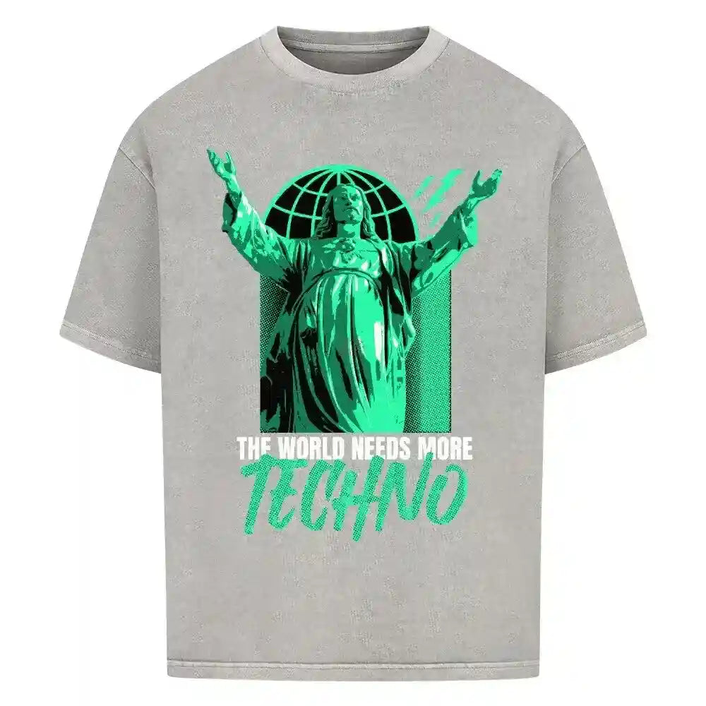THE WORLD NEEDS MORE TECHNO - Oversized Shirt - 4BeaTz - Music&Fashion