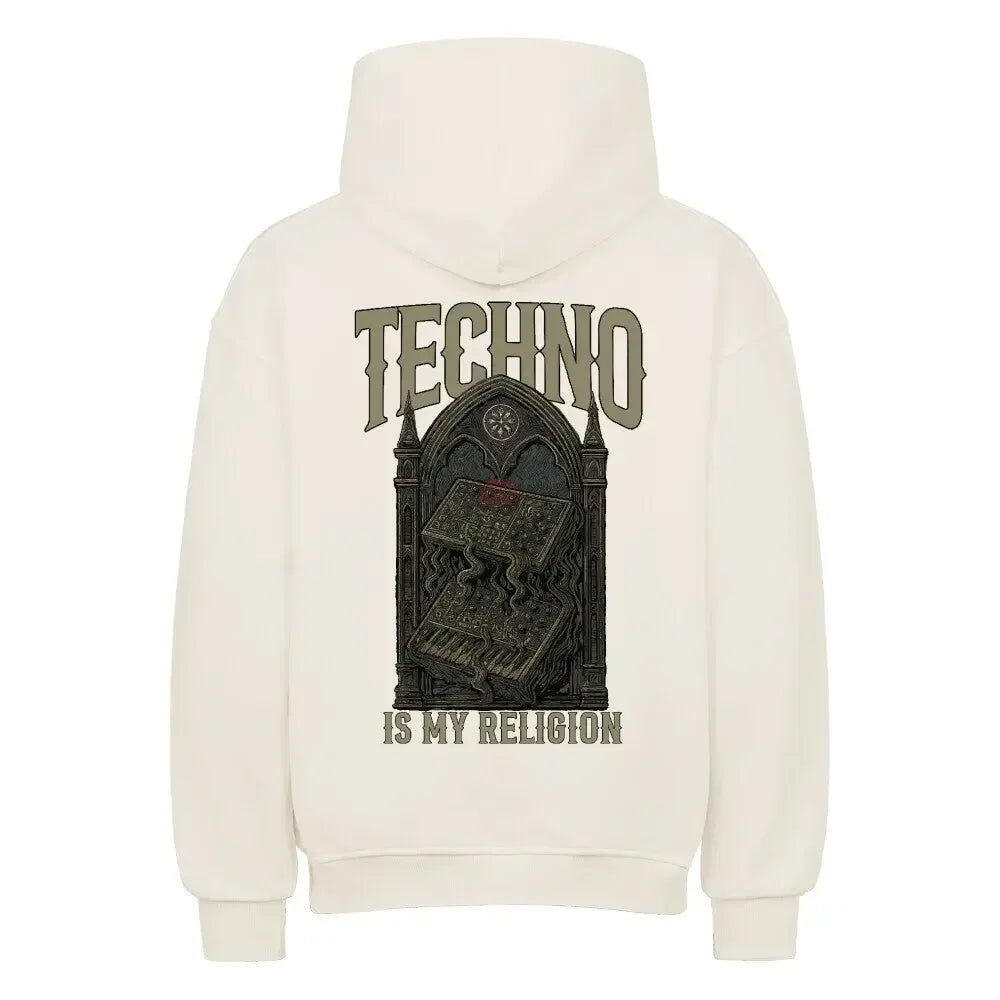 TECHNO IS MY RELIGION - Oversized Hoodie - 4BeaTz - Music&Fashion