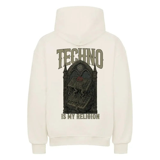 TECHNO IS MY RELIGION - Oversized Hoodie - 4BeaTz - Music&Fashion