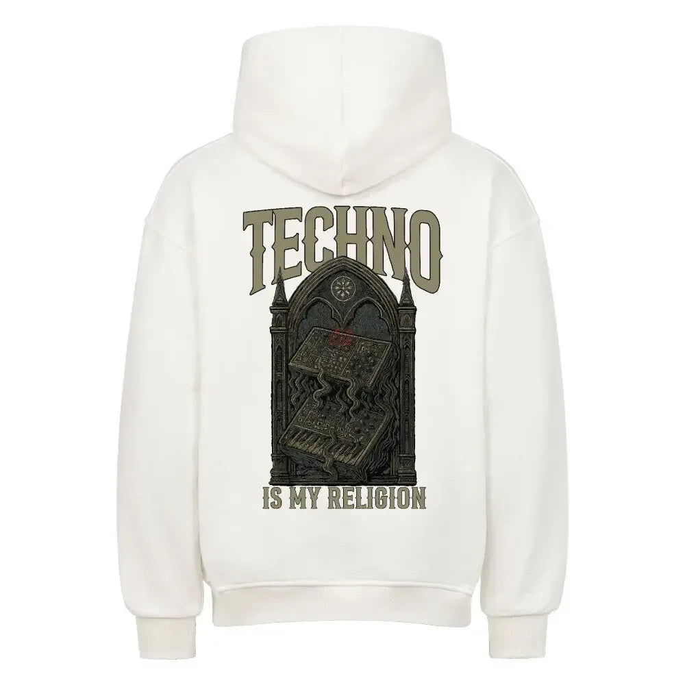 TECHNO IS MY RELIGION - Oversized Hoodie - 4BeaTz - Music&Fashion