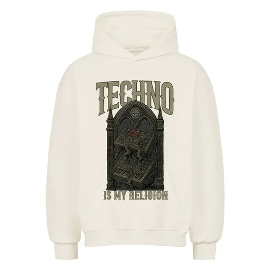 TECHNO IS MY RELIGION - Oversized Hoodie (Front Print) - 4BeaTz - Music&Fashion