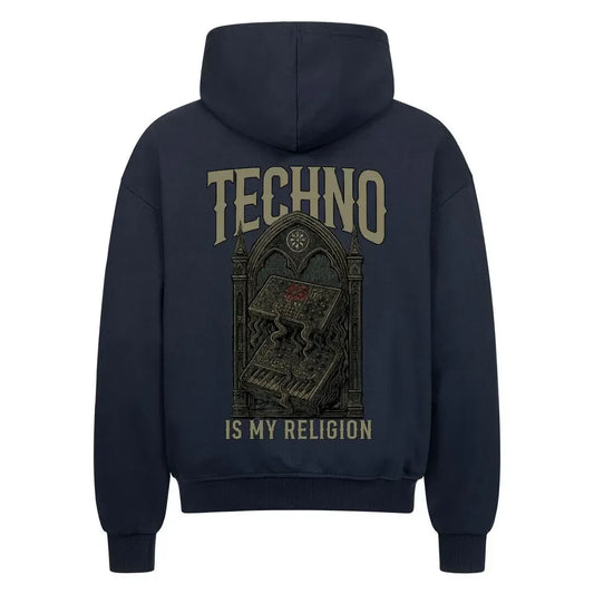 TECHNO IS MY RELIGION - Oversized Zipper Hoodie (Back Print) - 4BeaTz - Music&Fashion