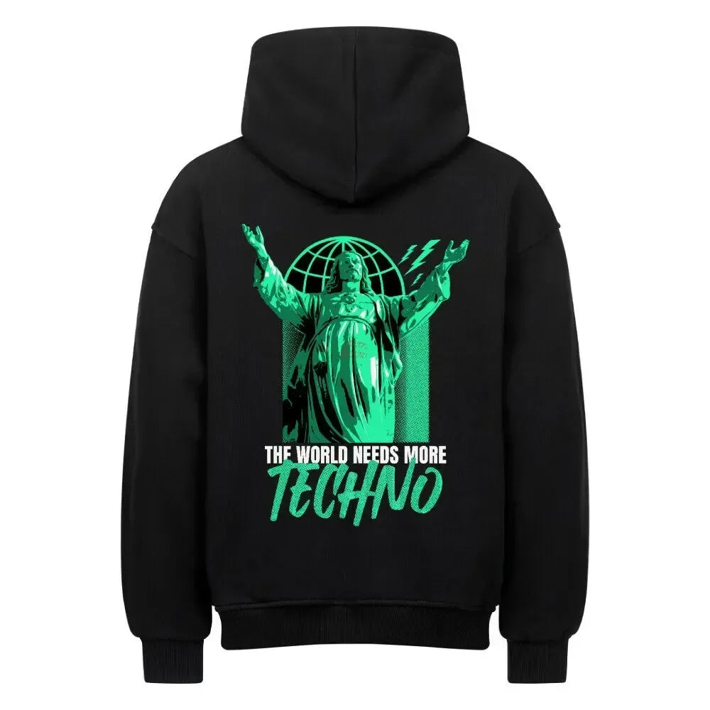 THE WORLD NEEDS MORE TECHNO - Oversized Hoodie - 4BeaTz - Music&Fashion