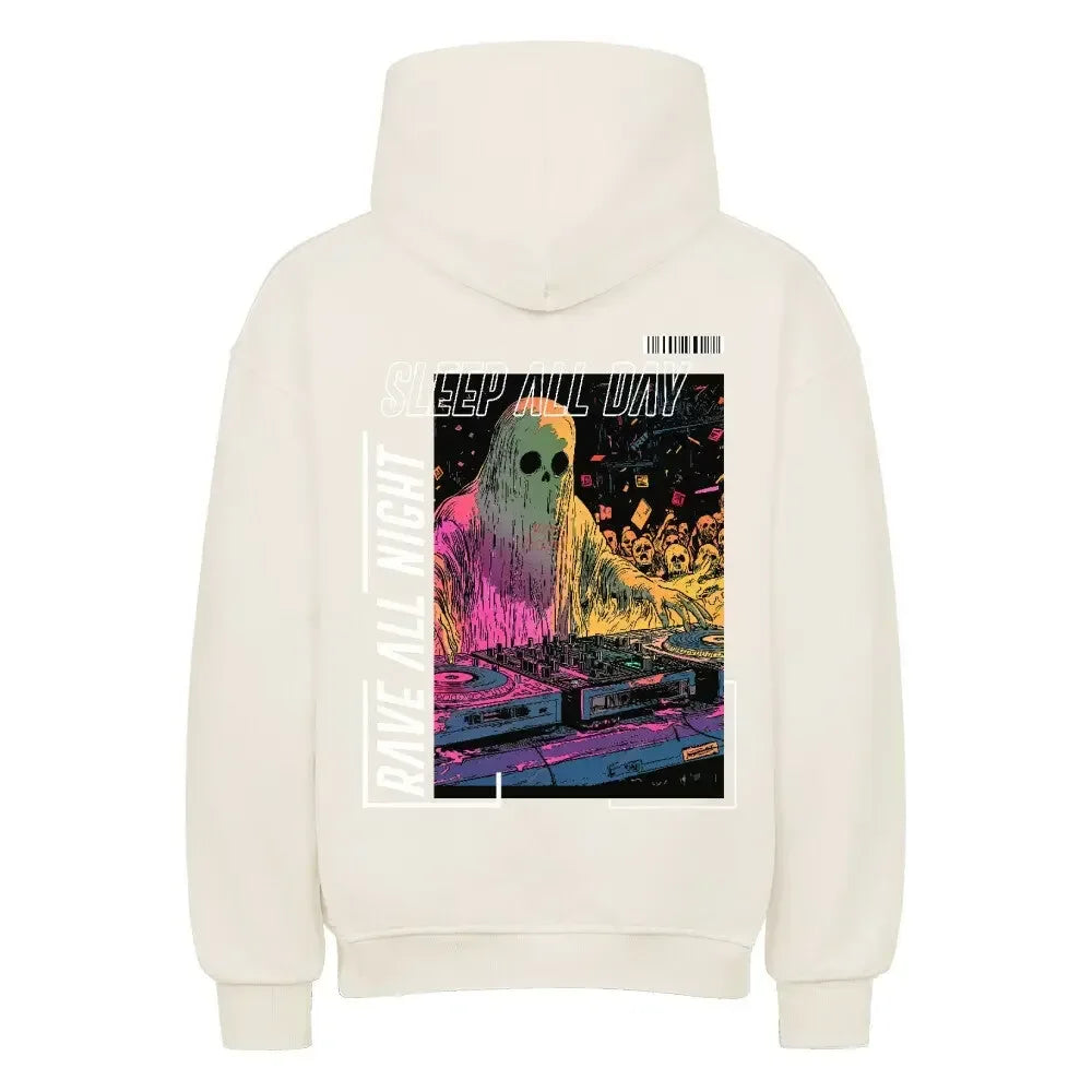SLEEP ALL DAY / RAVE ALL NIGHT - Oversized Hoodie - 4BeaTz - Music&Fashion