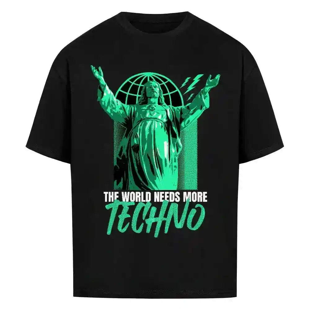 THE WORLD NEEDS MORE TECHNO - Oversized Shirt - 4BeaTz - Music&Fashion
