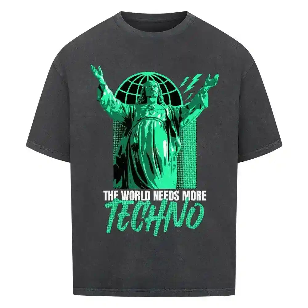 THE WORLD NEEDS MORE TECHNO - Oversized Shirt - 4BeaTz - Music&Fashion