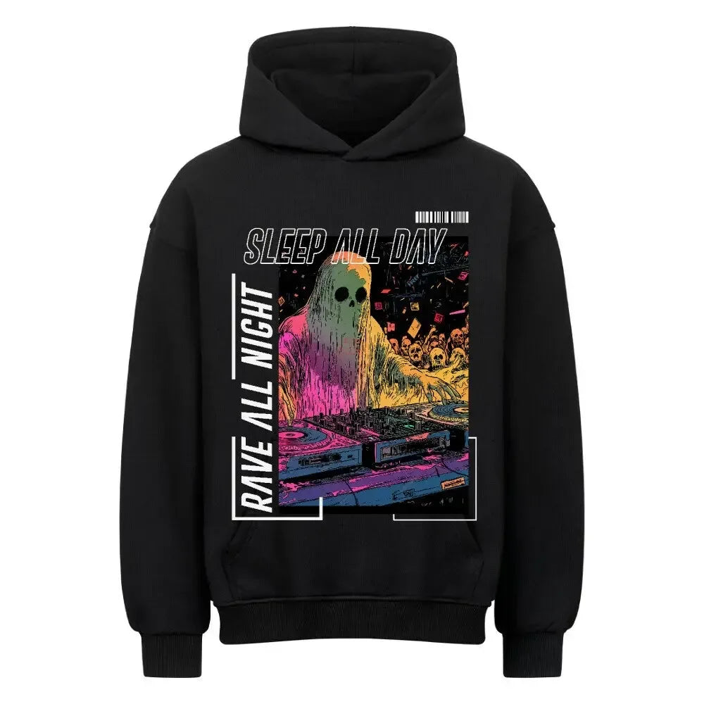 SLEEP ALL DAY / RAVE ALL NIGHT - Oversized Hoodie (Front Print) - 4BeaTz - Music&Fashion