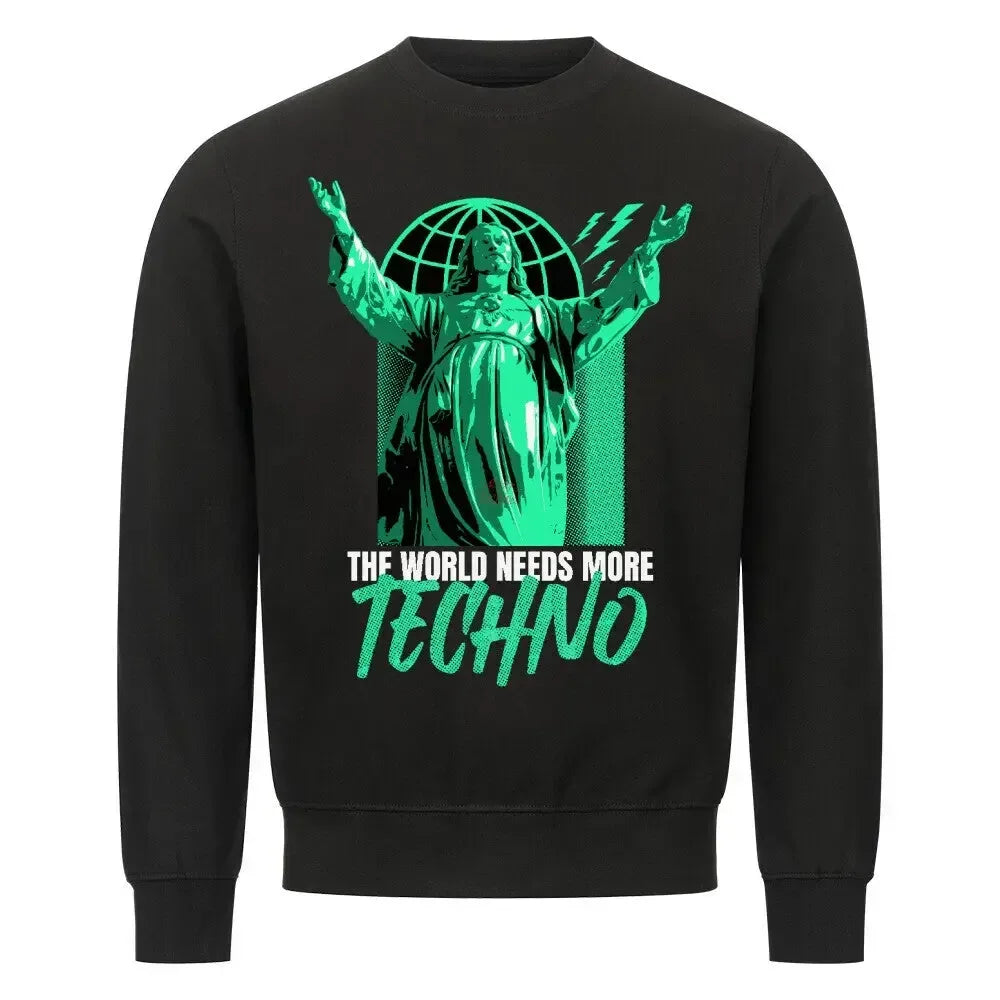 THE WORLD NEEDS MORE TECHNO - Classic Sweatshirt - 4BeaTz - Music&Fashion